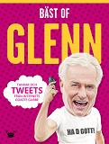 Omslagsbild för Bäst of Glenn: tankar och tweets från internets goaste gubbe