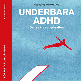 Omslagsbild för Underbara ADHD : den svåra superkraften