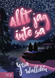 Omslagsbild för Allt jag inte sa