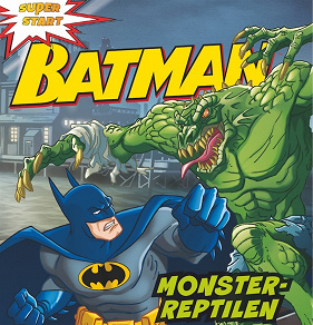 Omslagsbild för Batman. Monster-reptilen