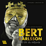 Cover for Bert Karlsson - så blir du miljonär
