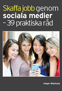 Omslagsbild för Skaffa jobb genom sociala medier - 39 praktiska råd