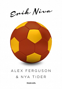 Omslagsbild för Alex Ferguson & nya tider