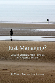 Omslagsbild för Just Managing? What it Means for the Families of Austerity Britain