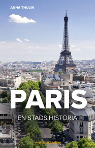 Cover for Paris – en stads historia