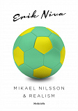 Omslagsbild för Mikael Nilsson & realism