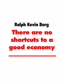 Omslagsbild för There are no shortcuts to a good economy