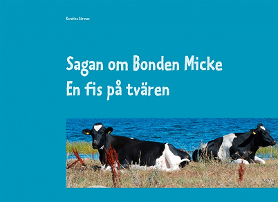 Omslagsbild för Sagan om Bonden Micke: En fis på tvären