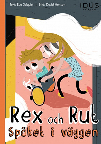 Omslagsbild för Rex och Rut - Spöket i väggen