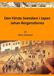 Omslagsbild för Den Förste Svensken i Japan