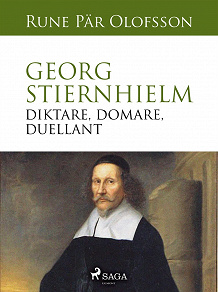 Omslagsbild för Georg Stiernhielm - diktare, domare, duellant