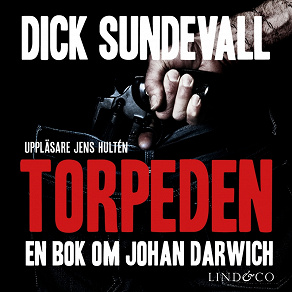 Cover for Torpeden: en bok om Johan Darwich