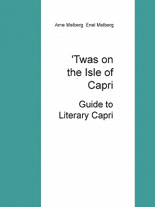 Omslagsbild för 'Twas on the Isle of Capri: Guide to Literary Capri