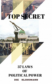 Omslagsbild för Top Secret: 37 Laws of Political Power