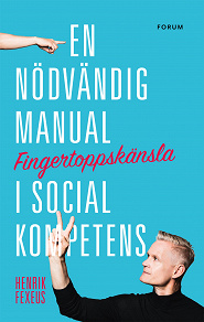 Omslagsbild för Fingertoppskänsla : en nödvändig manual i social kompetens