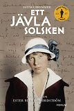 Cover for Ett jävla solsken : En biografi om Ester Blenda Nordström
