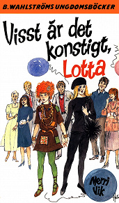 Omslagsbild för Lotta 44 - Visst är det konstigt, Lotta!