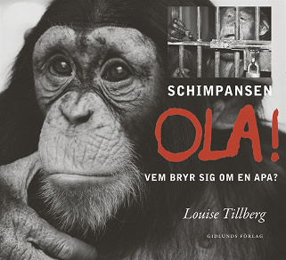 Cover for Schimpansen Ola! Vem bryr sig om en apa?