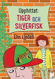 Omslagsbild för Upphittat: Tiger och silverfisk