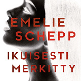 Cover for Ikuisesti merkitty
