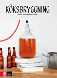 Cover for Köksbryggning : Små batcher öl och cider