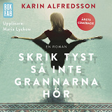 Omslagsbild för Skrik tyst så inte grannarna hör