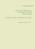 Omslagsbild för Ludwig Van Beethoven for Classical Guitar - Sheet Music: Arranged for Guitar by John Trie