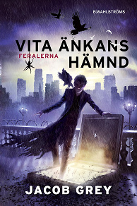 Cover for Feralerna 3 - Vita änkans hämnd