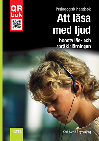 Omslagsbild för Att läsa med ljud - boosta läs- och språkinlärning