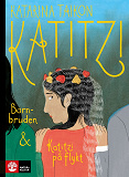 Omslagsbild för Katitzi barnbruden & Katitzi på flykt