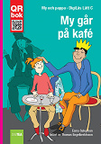 Omslagsbild för My går  på kafé - DigiLäs Lätt C