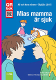 Omslagsbild för Mias mamma är sjuk - DigiLäs Lätt C