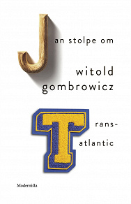 Omslagsbild för Om Trans-Atlantic av Witold Gombrowicz
