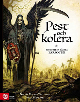 Cover for Pest och kolera : historiens värsta farsoter