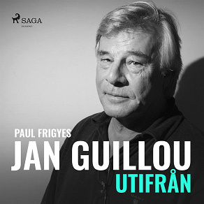 Omslagsbild för Jan Guillou - utifrån