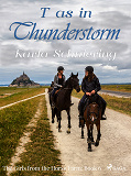 Omslagsbild för The Girls from the Horse Farm 6 - T as in Thunderstorm