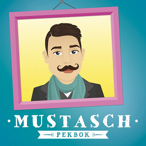 Omslagsbild för Mustasch Pekbok