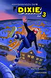 Cover for Dixie 3 - Sanningen om Dixie