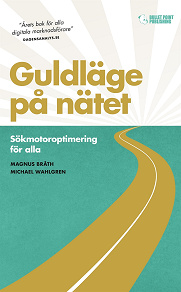 Omslagsbild för Guldläge på nätet: Sökmotoroptimering för alla