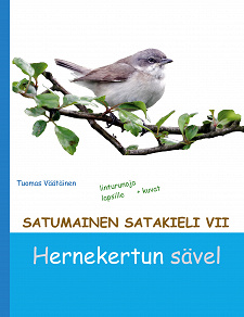 Omslagsbild för Satumainen satakieli VII Hernekertun sävel: lastenrunoja
