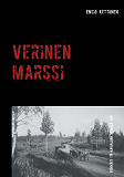 Omslagsbild för Verinen marssi: Hyökkäys Itä-Karjalaan kesällä 1941
