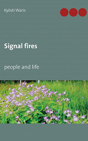 Omslagsbild för Signal fires: people and life