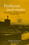 Omslagsbild för Problemet med vinster : riksdagsdebatter om privat och offentlig drift under 400 år