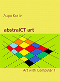 Omslagsbild för abstraICT art: Art with Computer 1