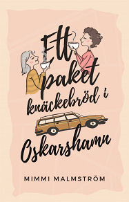 Omslagsbild för Ett paket knäckebröd i Oskarshamn