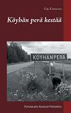 Omslagsbild för Köyhän perä kestää: Pyörämatka Kemistä Helsinkiin