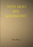 Omslagsbild för Non quo sed quomodo