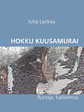 Omslagsbild för Hokku Kuusamurai: Runoja