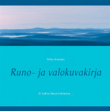 Omslagsbild för Runo- ja valokuvakirja: Ei kahta ilman kolmatta. ..