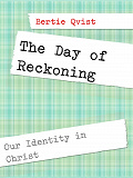 Omslagsbild för The Day of Reckoning: Our Identity in Christ